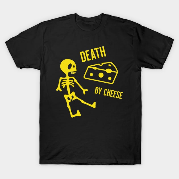 Death By Cheese T-Shirt by Rigipedia